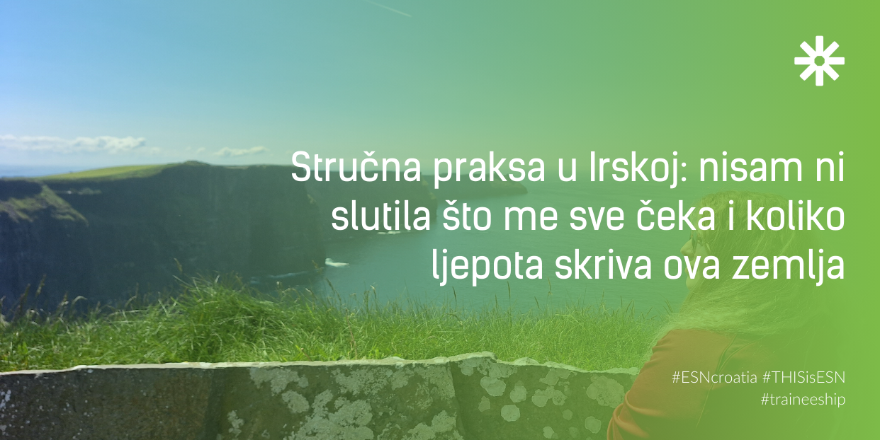 Stručna praksa u Irskoj: nisam ni slutila što me sve čeka i koliko ljepota skriva ova zemlja